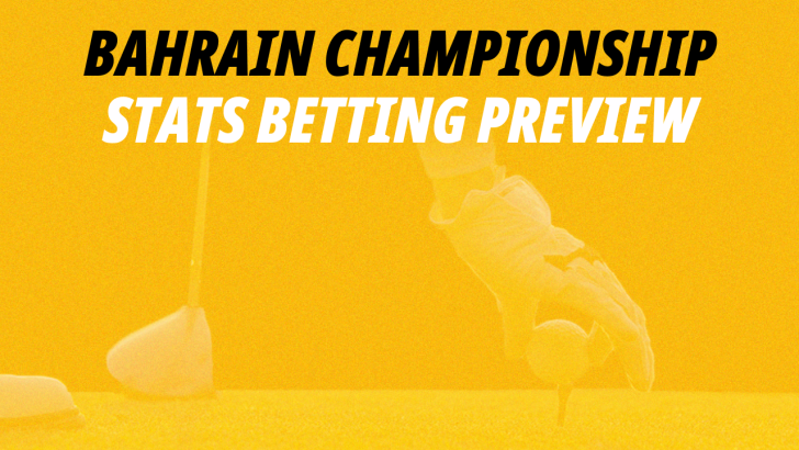 Bahrain Championship golf stats preview